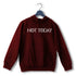 3 TV Series NOT TODAY UNISEX HOODIE Sweatshirts